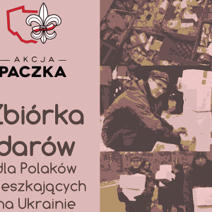 Ostrołęccy harcerze organizują zbiórkę darów dla Polaków z Ukrainy