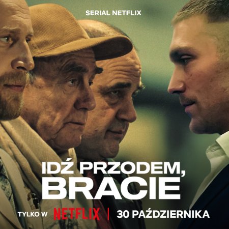 "Idź przodem, bracie" hitem Netfliksa. Oprócz Ostrołęki, zobaczycie tam inne kultowe miejsca