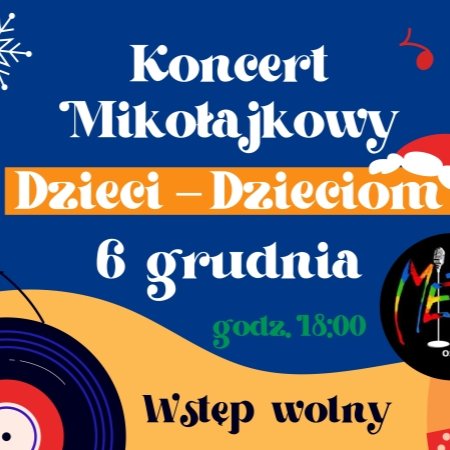 Koncert mikołajkowy „Dzieci dzieciom” w MŻW. Wystąpi Metro Ostrołęka