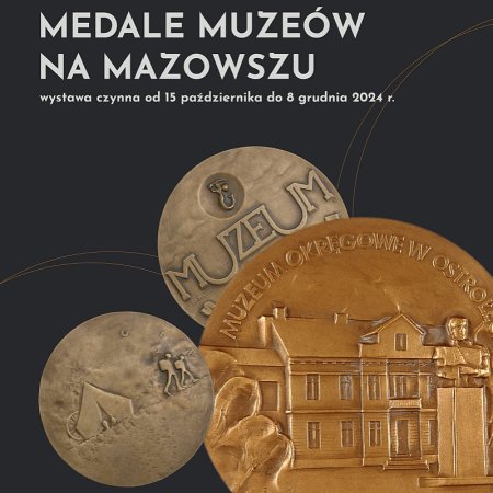 Wernisaż wystawy „Medale muzeów na Mazowszu”