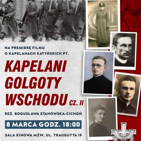 MŻW zaprasza na premierę filmu „Kapelani Golgoty Wschodu. Cz. II”