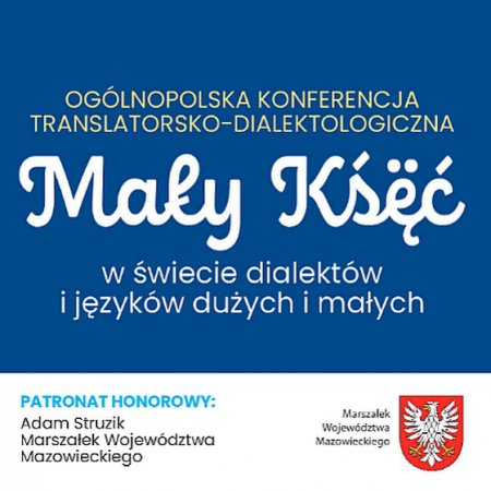 Ogólnopolska konferencja translatorsko-dialektyczna w Kadzidle. Znamy program wydarzenia